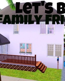 How to Build a Family Friendly Home